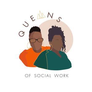 Queens of Social Work by Queen P, LCSW & Queen H, LCSW