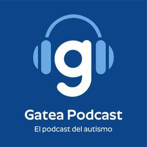 Gatea, el podcast del autismo y más by Gatea Atención Global: formación en autismo