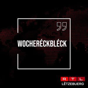 Wocheréckbléck by RTL Radio Lëtzebuerg