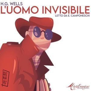 L'Uomo Invisibile - H.G. Wells by Ménéstrandise Audiolibri