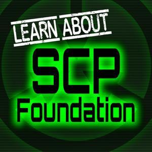 Learn About SCP Foundation: All SCP Archives in Order by Robots Radio