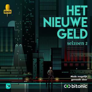 Het Nieuwe Geld by BNR Nieuwsradio