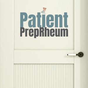 Patient PrepRheum Podcast by CreakyJoints Australia