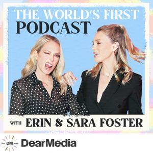 The World's First Podcast with Erin & Sara Foster by Dear Media | Wishbone Production