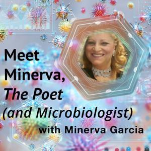 Meet Minerva, The POET and Microbiologist by Meet Minerva, The POET and Microbiologist