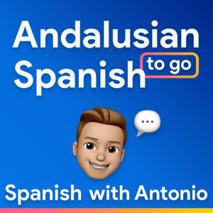 Andalusian Spanish to Go by Spanish with Antonio