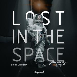 Lost In The Space: storie di cinema by The Space Cinema