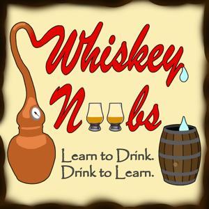 Whiskey Noobs by Whiskey Noobs, LLC