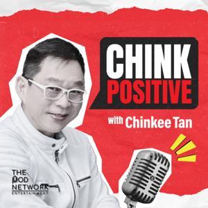 Chink Positive by Chinkee Tan and and The Pod Network Entertainment