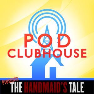 Escaping Gilead: The Handmaid's Tale Podcast by Pod Clubhouse