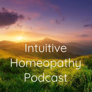 Intuitive Homeopathy Podcast by Angelica Lemke and Sarah Valentini