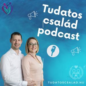 Tudatos család podcast by Tudatos család