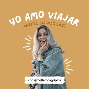 Yo Amo Viajar con @mellamoagripina by Yo Amo Viajar TV