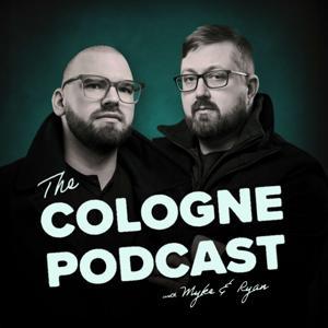 The Cologne Podcast by Myke & Ryan