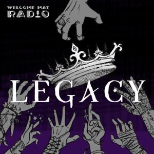The Legacy Saga by Welcome Mat Radio