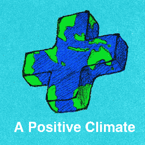 A Positive Climate by Nick Zeltzer & Alex McIntosh