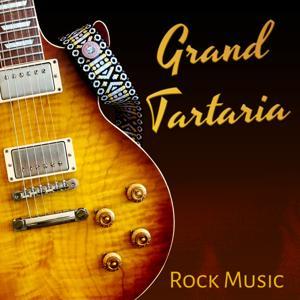 Grand Tartaria rock music podcast by Grand Tartaria