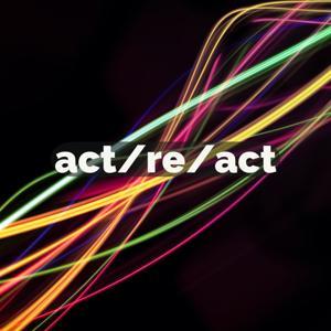 act/re/act by Daniel Burkholder
