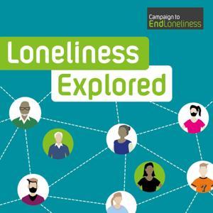 Loneliness Explored by Campaign to End Loneliness