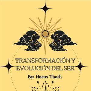 🩷✨Transformación y Evolución del Ser✨🩷 by Horus Thoth