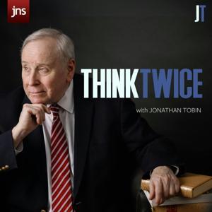 Think Twice with Jonathan Tobin by JNS Podcasts