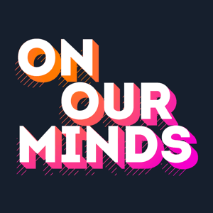 On Our Minds by Student Reporting Labs