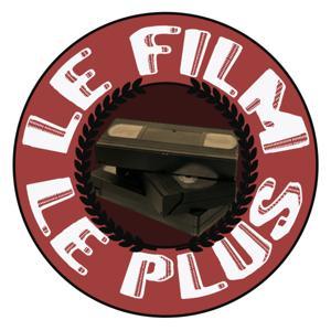 LE FILM LE PLUS by Le film le plus