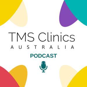 TMS Clinics Australia Podcast by TMS Clinics Australia