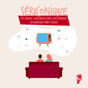 Sériconique by Télé 7 Jours