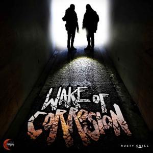 Wake Of Corrosion by Shadow & Static Productions