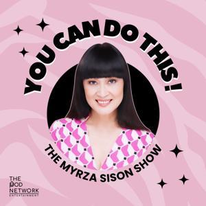 You Can Do This! by Myrza Sison and The Pod Network