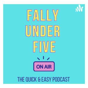 Fally Under Five by Falynn