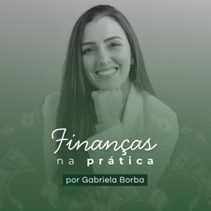 Finanças na Prática by Gabriela Borba