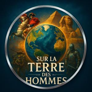 Sur la Terre des Hommes podcast by SLTDH