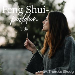Feng Shui-podden by Therese Skoog
