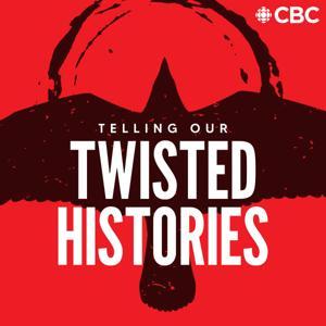 Telling Our Twisted Histories by CBC
