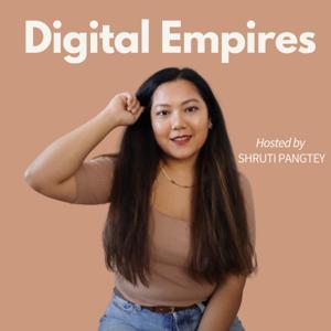 Digital Empires by Shruti Pangtey