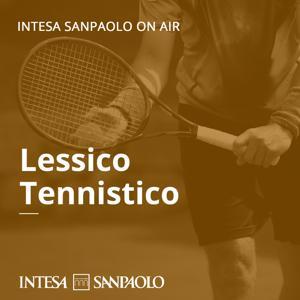 Lessico Tennistico - Intesa Sanpaolo On Air by Intesa Sanpaolo