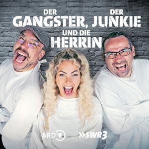 Der Gangster, der Junkie und die Herrin by SWR3, Maximilian Pollux, Roman Lemke, Nina Workhard, Steffi Lingscheidt