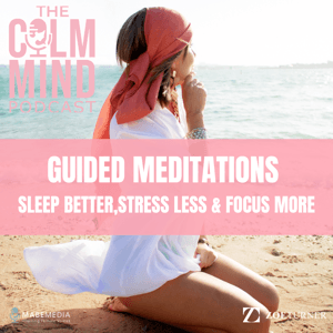The Calm Mind Podcast with Zoe Turner by Zoe Turner