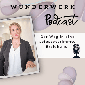 Wunderwerk – Der Weg in eine selbstbestimmte Erziehung by Nathalie Ries