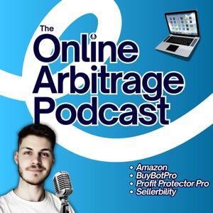 The Online Arbitrage Podcast - How To Sell Online Using The Power Of Amazon FBA by The Online Arbitrage Podcast