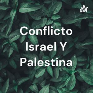 Conflicto Israel Y Palestina by Ernesto Matías