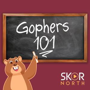 Gophers 101 — a Minnesota Gophers Podcast by SKOR North | Hubbard Radio
