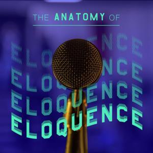 The Anatomy of Eloquence by Presentality Consulting