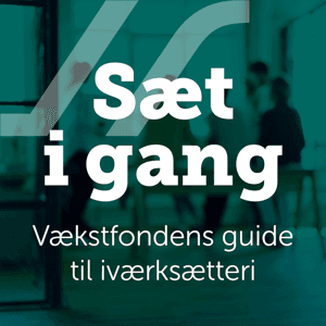 Sæt i gang by Vækstfonden