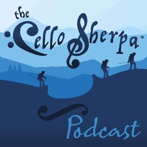 The Cello Sherpa Podcast by Joel Dallow