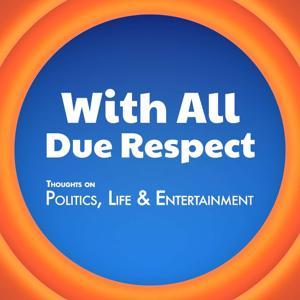 With All Due Respect? by Andrew Halcro