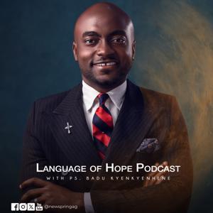 The Language of Hope Podcast by Badu Kyenkyenhene