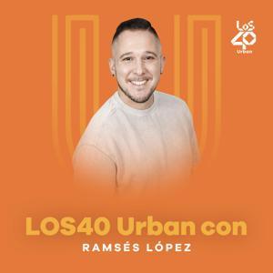 LOS40 Urban con Ramsés López by LOS40